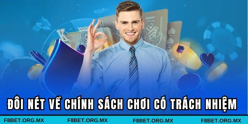 Đôi nét về chính sách chơi có trách nhiệm 