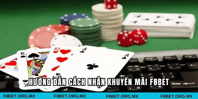 Hướng dẫn cách nhận ưu đãi F8bet 