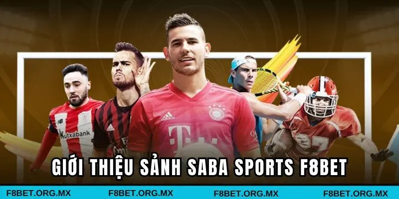 Saba Sports F8BET - Sảnh cược hàng đầu